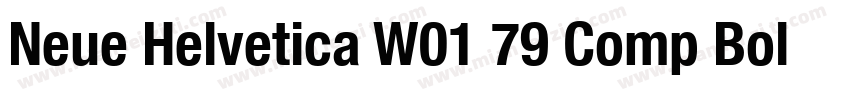 Neue Helvetica W01 79 Comp Bold字体转换